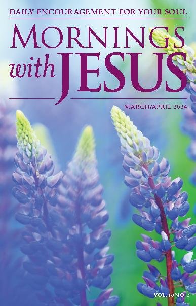 Mornings With Jesus March April 2024 Digital DiscountMags