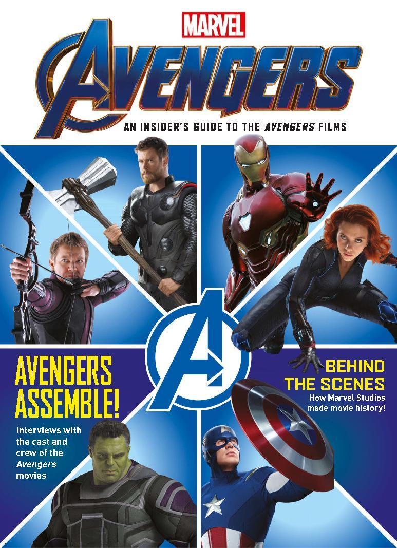 Marvel 's Avengers: An Insider's Guide to the Avengers Films