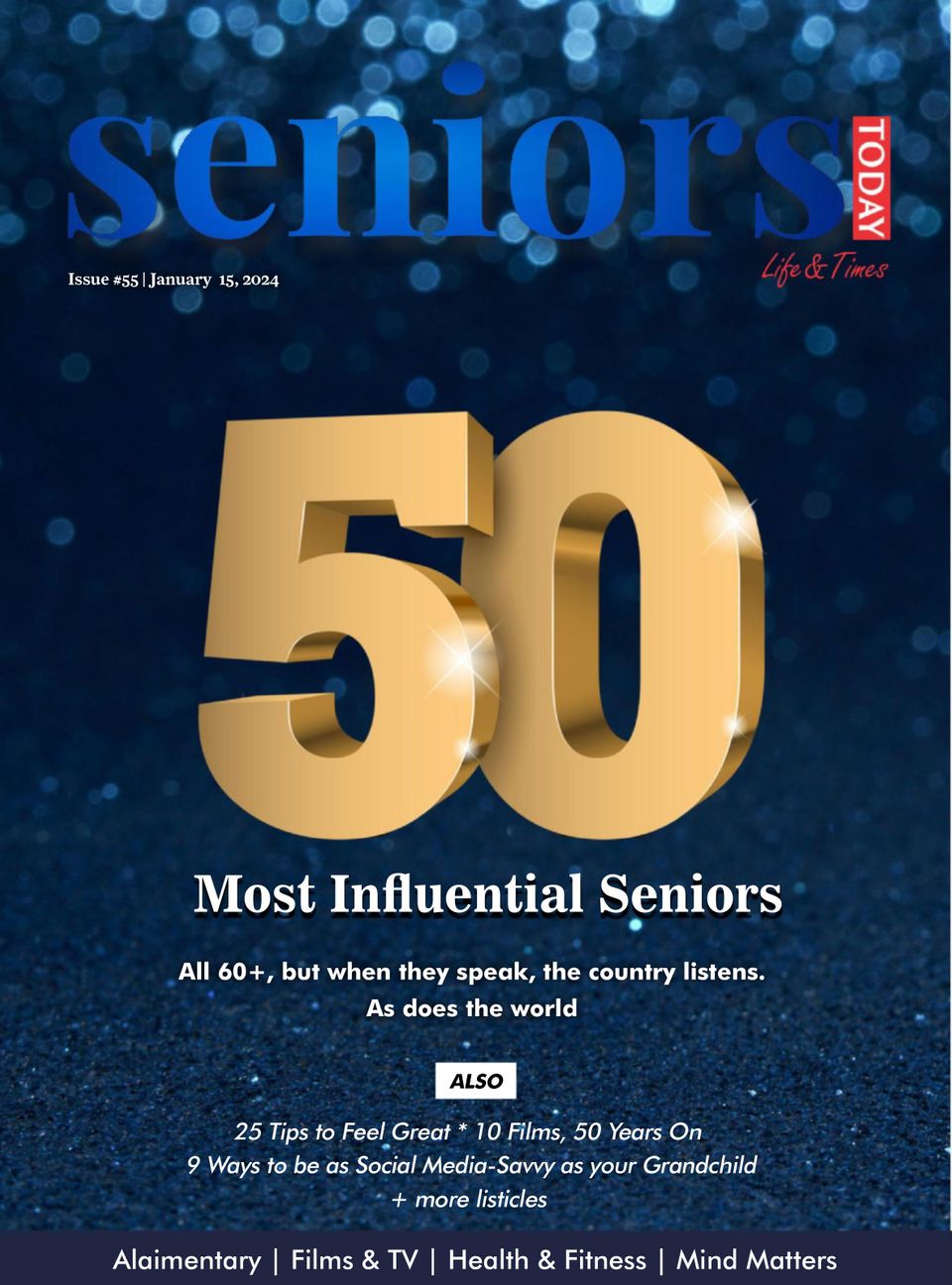 Seniors Today Jan 2024 50 Most Influential Seniors Digital   1304701 Seniors Today Cover Jan 2024 50 Most Influential Seniors Issue 