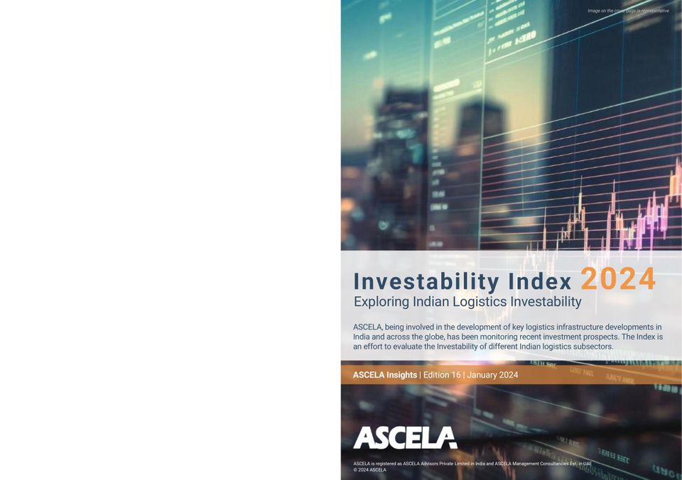 ASCELA Insights Indian Logistics Investability Index 2024 Digital   1306678 Ascela Insights Cover Indian Logistics Investability Index 2024 Issue 