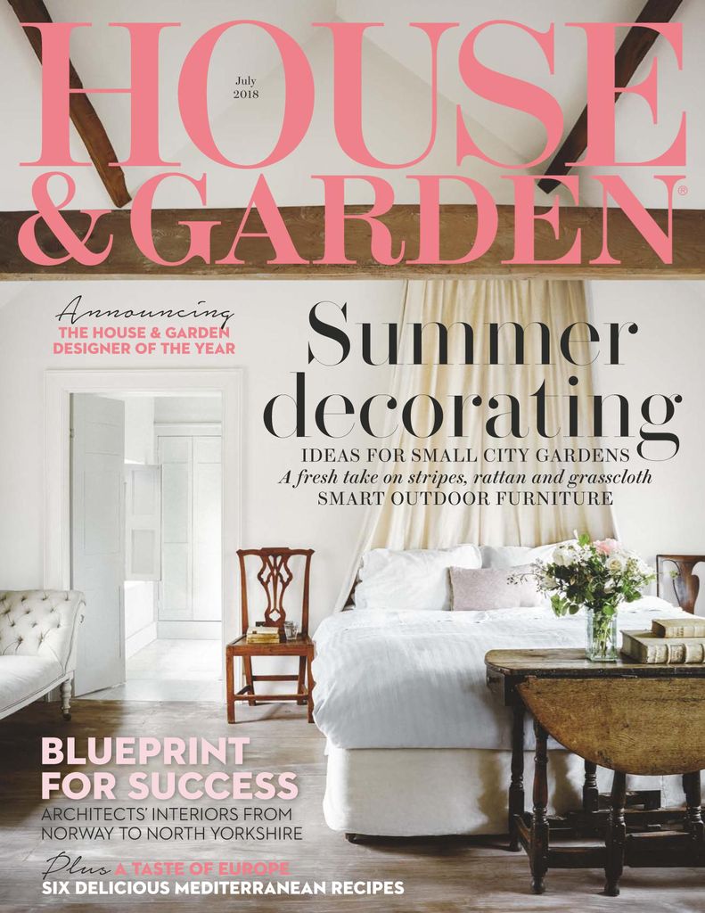 House and Garden July 2018 (Digital) - DiscountMags.com