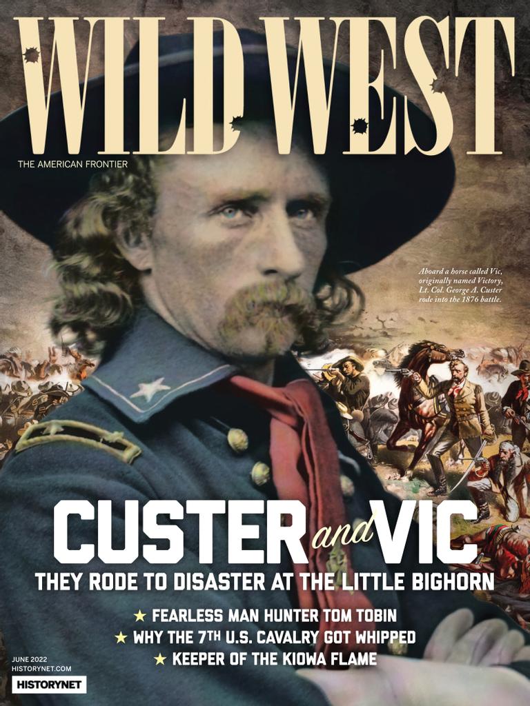 Wild West June 2022 Digital DiscountMags Com   473524 Wild West Cover 2022 June 1 Issue 