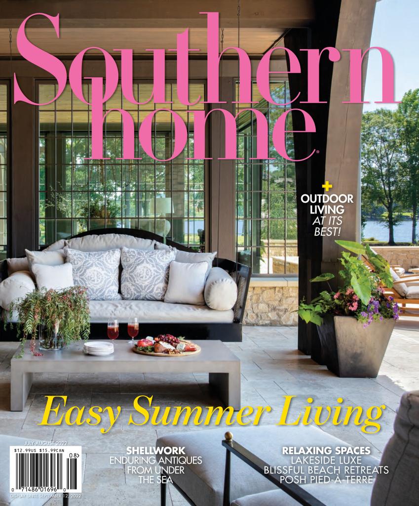 Southern Home July/August 2022 (Digital) - DiscountMags.com