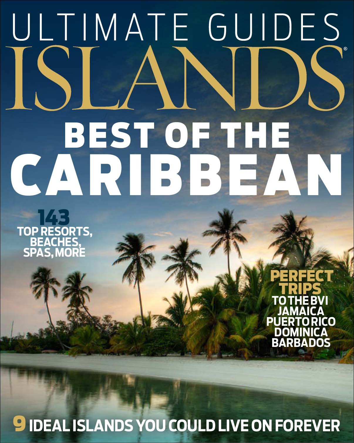 Islands Ultimate Caribbean Guide Magazine (Digital)