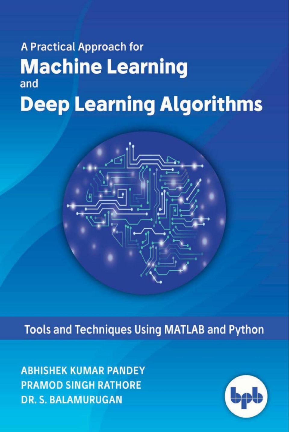 a-practical-approach-for-machine-learning-and-deep-learning-algorithms